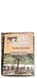 La Noix de Grenoble Une vallée et des hommes